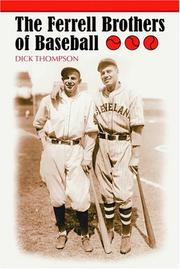 Cover of: The Ferrell Brothers of Baseball by Dick Thompson