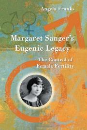 Margaret Sanger's Eugenic Legacy by Angela Franks