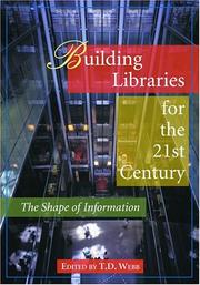 Cover of: Building Libraries for the 21st Century: The Shape of Information