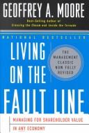 Cover of: Living on the fault line: managing for shareholder value in any economy
