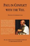 Paul in conflict with the veil by Schirrmacher, Thomas.