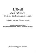 Cover of: L' éveil des muses by rassemblés par Catriona Seth et présentés par Madeleine Bertaud et François Moureau.