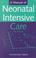 Cover of: A Manual of Neonatal Intensive Care 4ed (Ise)