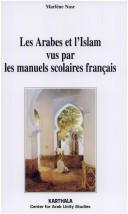 Cover of: Les Arabes et l'Islam vus par les manuels scolaires français: 1986 et 1997