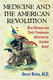 Cover of: Medicine and the American Revolution by Oscar Reiss