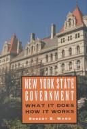 Cover of: New York State government: what it does, how it works