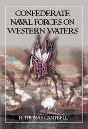 Cover of: Confederate Naval Forces On Western Waters: The Defense Of The Mississippi River And Its Tributaries
