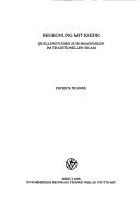 Cover of: Begegnung mit Khidr: Quellenstudien zum Imaginären im traditionellen Islam