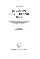 Cover of: Invasion of Zululand, 1879 by Sonia Clarke