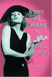 Women And Smoking In America, 1880-1950 by Kerry Segrave