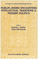 Cover of: Muslim-Jewish encounters: intellectual traditions and modern politics