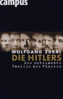 Cover of: Die Hitlers by Wolfgang Zdral