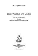 Cover of: Les figures du livre by Momcilo Milovanovic