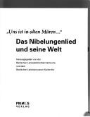 Cover of: "Uns ist in alten Mären--": Das Nibelungenlied und seine Welt