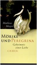 Cover of: Mörike und Peregrina: Geheimnis einer Liebe