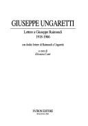 Cover of: Lettere a Giuseppe Raimondi, 1918-1966 by Giuseppe Ungaretti