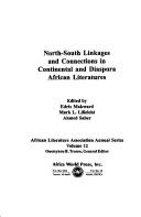 Cover of: North-south Linkages And Connections In Continental And Diaspora African Literature