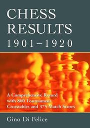 Cover of: Chess Results, 1901-1920 by Gino Di Felice