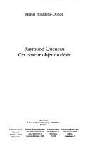 Cover of: Raymond Queneau: cet obscur objet du desir