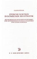 Stoische Doktrin in romischer Belletristik by Claudia Wiener