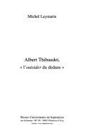 Cover of: Albert Thibaudet: l'outsider du dedans