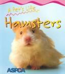 Cover of: A Pet's Life Hamsters (Heinemann First Library)