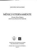 Cover of: México eternamente by José Ortiz Monasterio