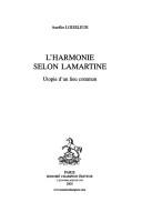 Cover of: L' Harmonie selon Lamartine by Aurelie Loiseleur