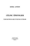 Cover of: Céline épistolier by Sonia Anton