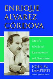 Cover of: Enrique Alvarez: Life of a Salvadoran Revolutionary And Gentlemen