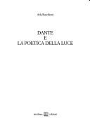 Cover of: Dante e la poetica della luce by Ada Ruschioni, Ada Ruschioni