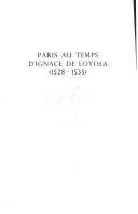 Cover of: Paris au temps d'Ignace de Loyola, 1528-1535