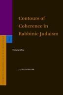Cover of: Contours of coherence in rabbinic Judaism by Jacob Neusner