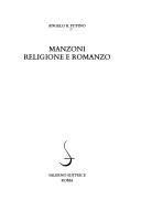 Cover of: Manzoni, religione e romanzo by Angelo Raffaele Pupino, Angelo Raffaele Pupino