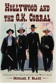 Cover of: Hollywood And the O.K. Corral: Portrayals of the Gunfight And Wyatt Earp