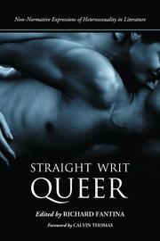 Straight Writ Queer by Richard Fantina, Calvin Thomas