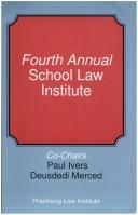 Fourth annual school law institute by School Law Institute (4th 2004)