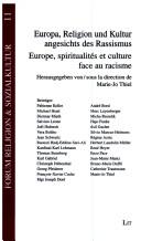 Cover of: Europa, Religion und Kultur angesichts des Rassismus: Impulse aus der internationalen Konferenz (Strassburg August 2003) = Europe, spiritualites et culture face au racisme