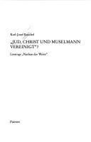 Cover of: Jud, Christ und Muselmann vereinigt?: Lessings "Nathan der Weise"