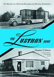 Cover of: The Lustron Home: The History of a Postwar Prefabricated Housing Experiment