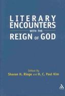 Cover of: Literary encounters with the reign of God