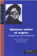 Cover of: Debates sobre el sujeto: perspectivas contemporáneas