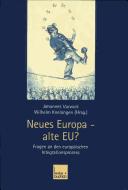 Cover of: Neues Europa - alte EU?: Fragen an den europäischen Integrationsprozess