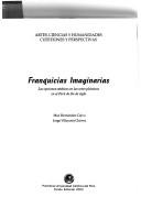 Cover of: Franquicias imaginarias: las opciones estéticas en las artes plásticas en el Perú de fin de siglo