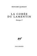 Cover of: La cohee du Lamentin by Edouard Glissant