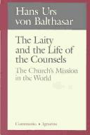 Cover of: The laity and the life of the counsels by Hans Urs von Balthasar