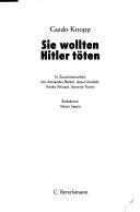 Cover of: Sie wollten Hitler t oten