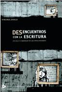 Cover of: Des)encuentros con la escritura: escuela y comunidad en los Andes peruanos