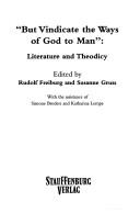 Cover of: "But vindicate the ways of God to man": literature and theodicy