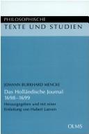 Cover of: Das Holländische Journal, 1698-1699 by Johann Burkhard Mencke